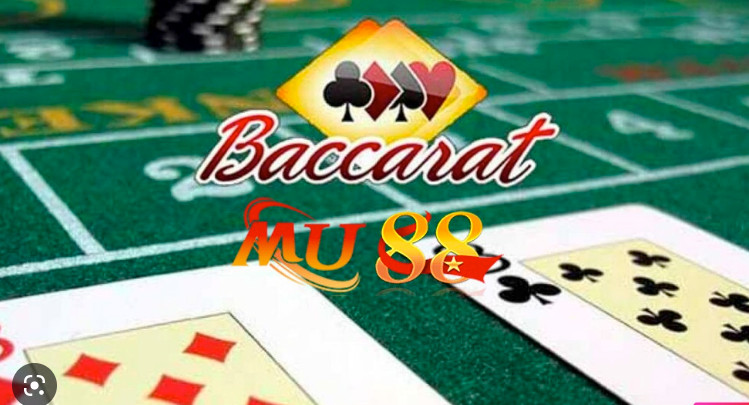 Giới thiệu về game bài Baccarat Mu88